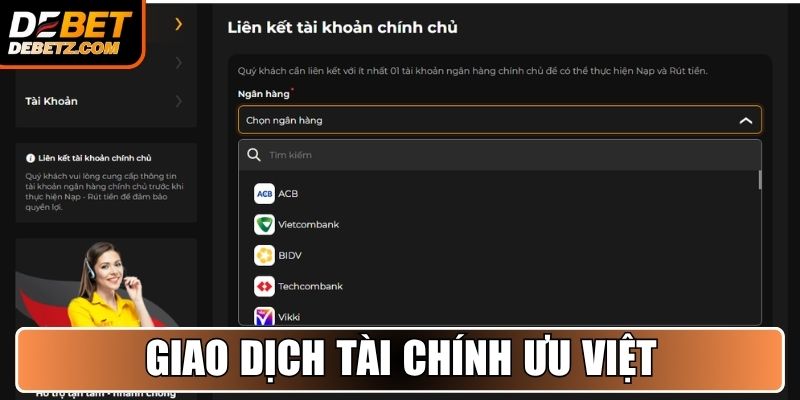 DEBET Lừa Đảo - Sự Thật Sau Tin Đồn Gây Xôn Xao Cộng Đồng 4 Giao dịch tài chính ưu việt