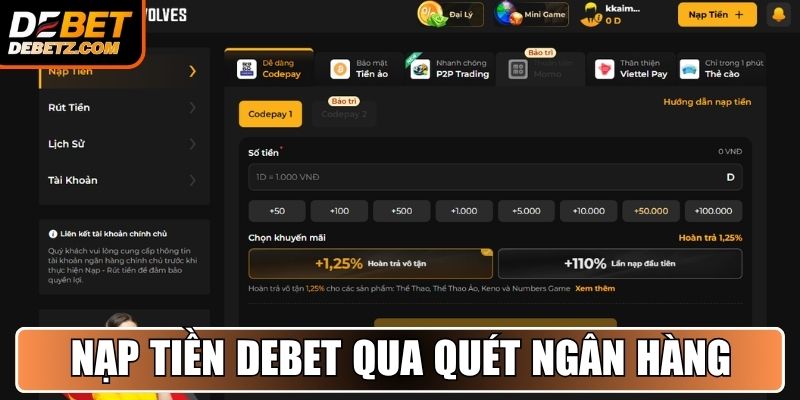 Nạp Tiền DEBET - Hướng Dẫn Giúp Bạn Giao Dịch Nhanh Chóng 3 Nạp tiền DEBET qua quét ngân hàng