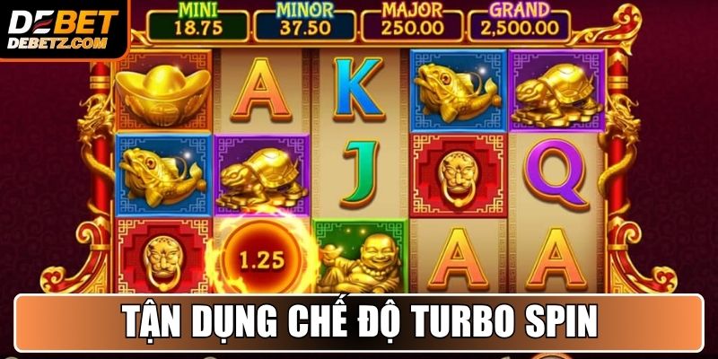 Nổ Hũ 90 - Bí Mật Trò Chơi Quay Hũ Dễ Thắng Trên DEBET 4 Tận dụng chế độ Turbo Spin